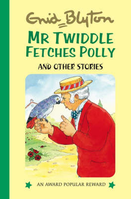 Book cover for Mr Twiddle Fetches Polly and Other Stories