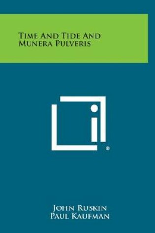 Cover of Time and Tide and Munera Pulveris