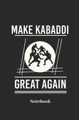 Book cover for Make Kabaddi Great Again Notebook