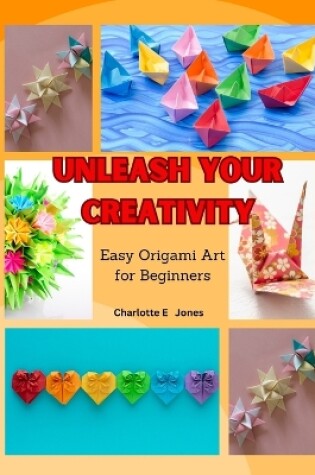 Cover of Unleash Your Creativity