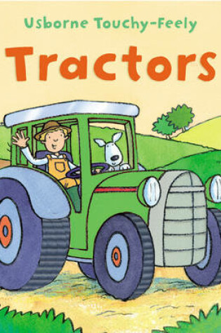 Cover of Touchy-Feely Tractors