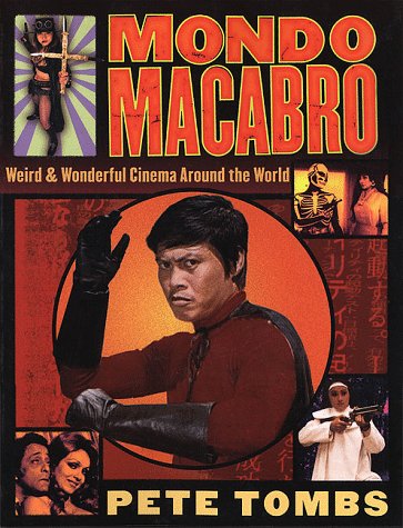 Book cover for Mondo Macabro: Weird & Wonderful Cinema around the World