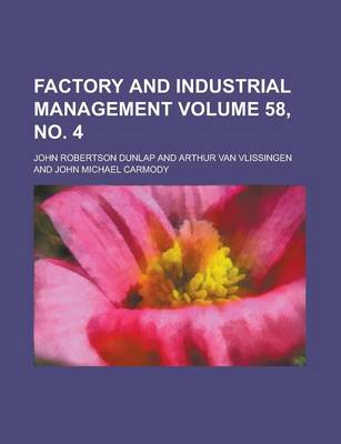 Book cover for Factory and Industrial Management Volume 58, No. 4