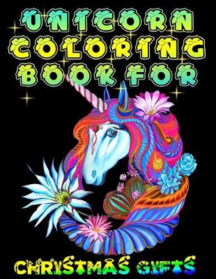 Book cover for Unicorn Coloring Book For Christmas Gifts