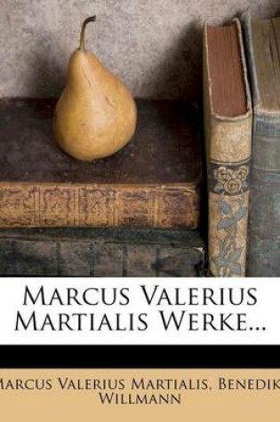 Cover of Marcus Valerius Martialis Werke...