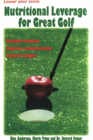 Cover of Nutritional Leverage for Great Golf