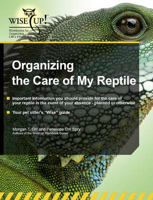 Book cover for Organizing the Care of My Reptile