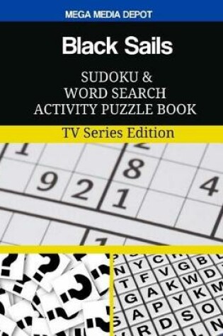 Cover of Black Sails Sudoku and Word Search Activity Puzzle Book