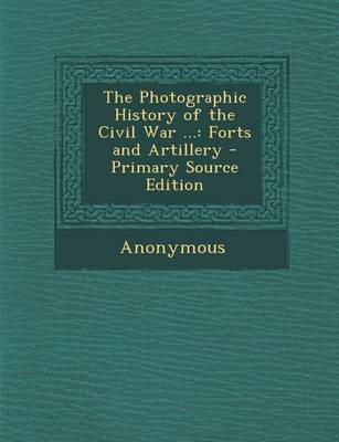 Book cover for The Photographic History of the Civil War ...