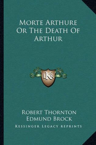 Cover of Morte Arthure or the Death of Arthur