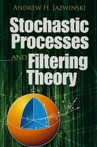Cover of Stochastic Processes and Filtering Theory