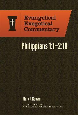 Cover of Philippians 1:1-2:18: Evangelical Exegetical Commentary