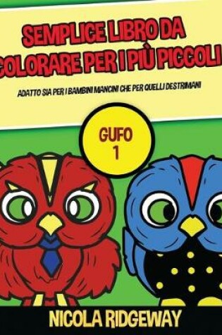 Cover of Semplice libro da colorare per i più piccoli (Gufo 1)