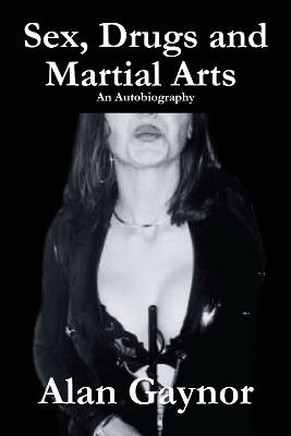 Book cover for Sex, Drugs and Martial Arts