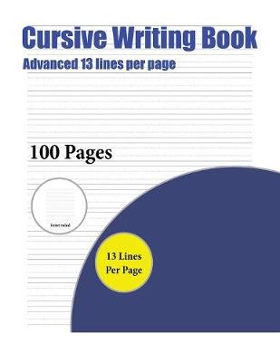 Book cover for Cursive Writing Book (Advanced 13 lines per page)