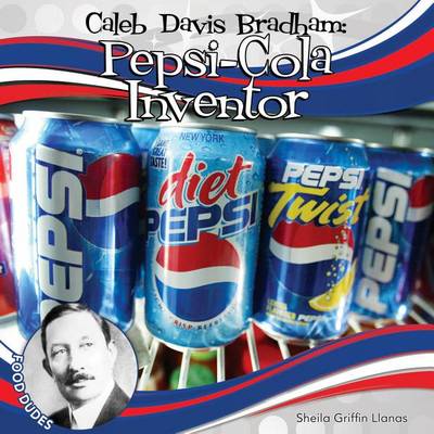 Cover of Caleb Davis Bradham:: Pepsi-Cola Inventor