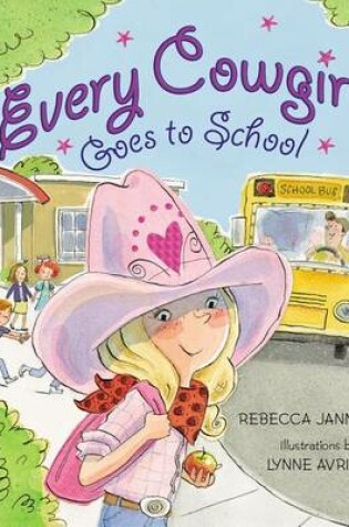 Cover of Every Cowgirl Goes to School