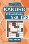 Book cover for Sudoku Kakuro - 200 Logic Puzzles 9x9 (Volume 10)