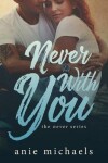 Book cover for Never With You