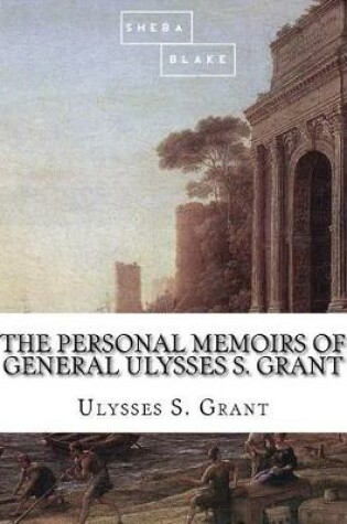 Cover of The Personal Memoirs of General Ulysses S. Grant