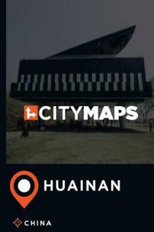 Cover of City Maps Huainan China