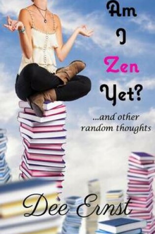 Cover of Am I Zen Yet?