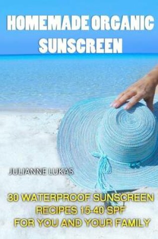 Cover of Homemade Organic Sunscreen