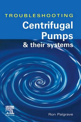 Book cover for Troubleshooting Centrifugal Pumps and Their Systems