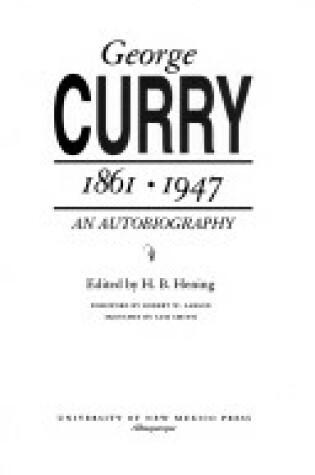 Cover of George Curry, 1861-1947