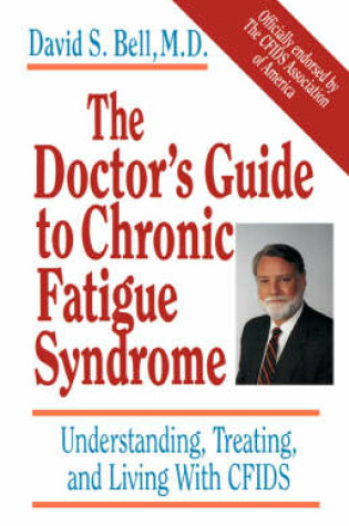 Cover of The Doctor's Guide To Chronic Fatigue Syndrome