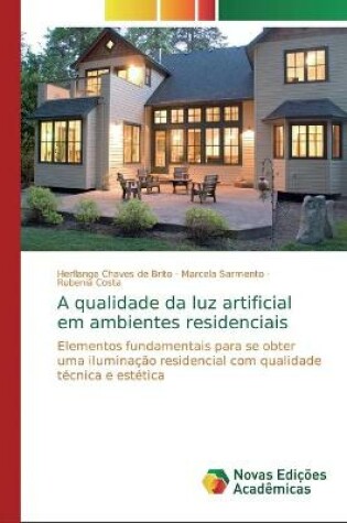 Cover of A qualidade da luz artificial em ambientes residenciais