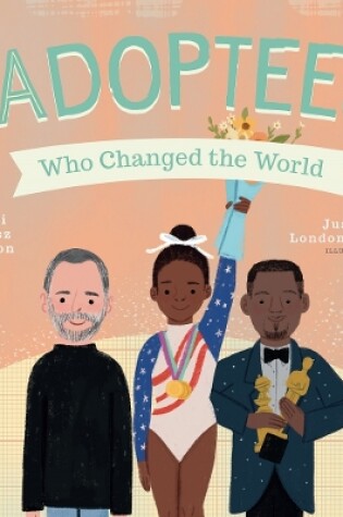 Cover of Adoptees Who Changed the World