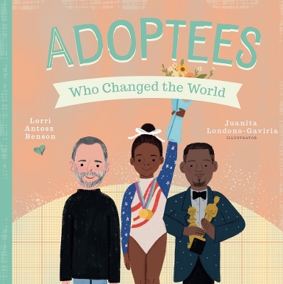 Cover of Adoptees Who Changed the World