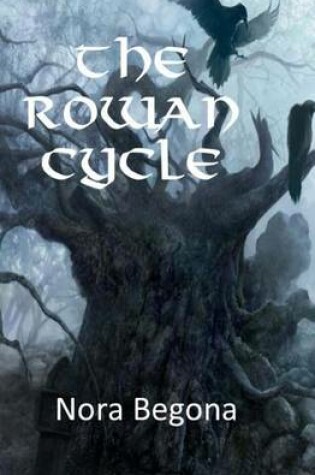 Cover of The Rowan Cycle