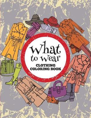 Book cover for What to Wear