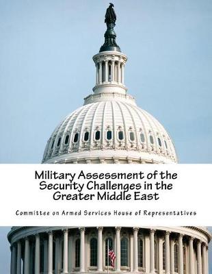 Book cover for Military Assessment of the Security Challenges in the Greater Middle East