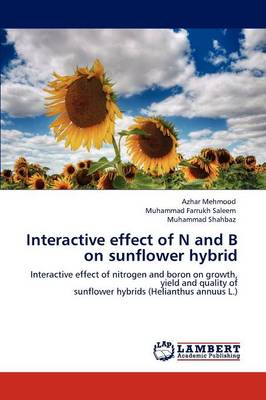 Book cover for Interactive effect of N and B on sunflower hybrid