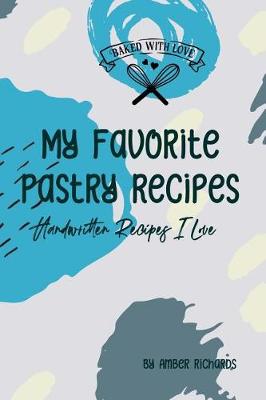 Book cover for My Favorite Pastry Recipes