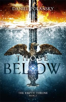 Book cover for Those Below: The Empty Throne Book 2