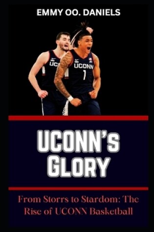 Cover of UCONN's Glory