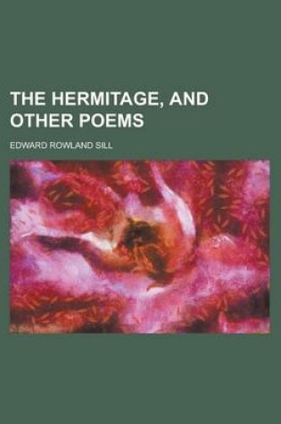 Cover of The Hermitage, and Other Poems