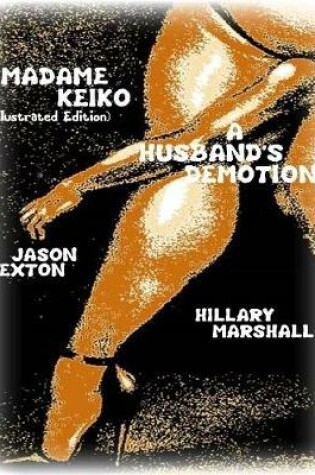Cover of Madame Keiko- A Husband's Demotion