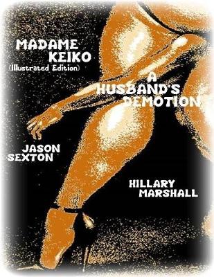 Book cover for Madame Keiko- A Husband's Demotion