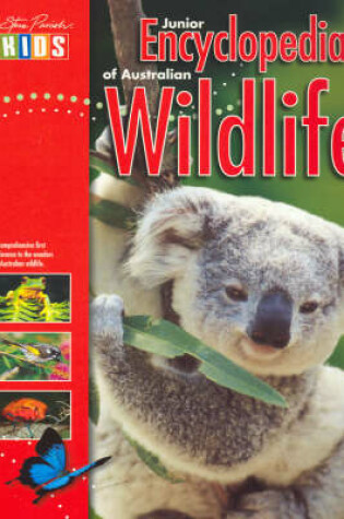 Cover of Junior Encyclopedia of Australian Wildlife