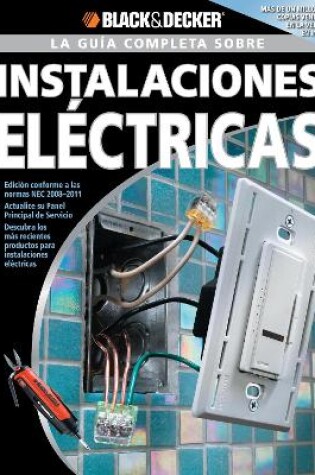 Cover of La Guia Completa Sobre Instalaciones Electricas