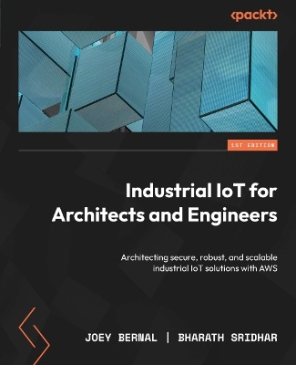 Book cover for Industrial IoT for Architects and Engineers