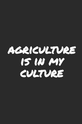 Book cover for Agriculture Is in My Culture