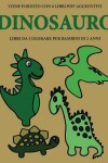 Book cover for Libri da colorare per bambini di 2 anni (Dinosauro)