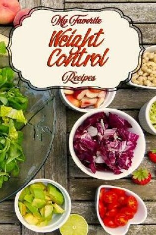 Cover of My Favorite Weight Control Recipes