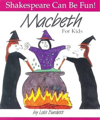 Book cover for Macbeth: Shakespeare Can Be Fun